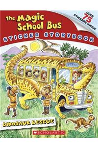 The Magic School Bus Sticker Storybook: Dinosaur Rescue