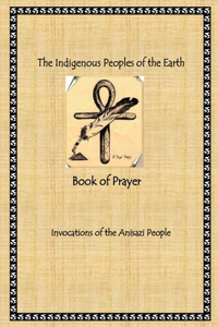 Indigenous Peoples of the Earth Book of Prayer