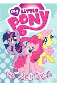 My Little Pony: The Magic Begins