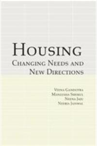 Housing: Changing Needs And New Directions