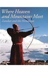 Where Heaven and Mountains Meet: Zanskar and the Himalayas