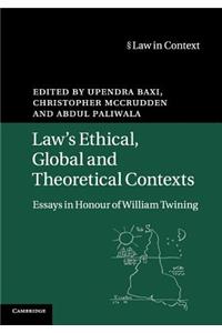 Law's Ethical, Global and Theoretical Contexts