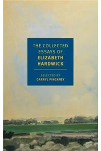 The Collected Essays of Elizabeth Hardwick