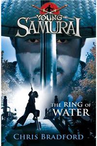 The Ring of Water (Young Samurai, Book 5)
