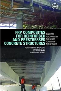 FRP Composites for Reinforced and Prestressed Concrete Structures