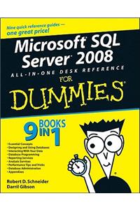 Microsoft SQL Server 2008 All-In-One Desk Reference for Dummies