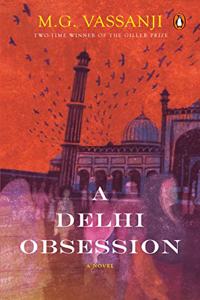 A Delhi Obsession: A Novel