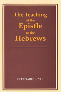 Teaching of the Epistle to the Hebrews