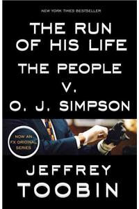 Run of His Life: The People v. O. J. Simpson