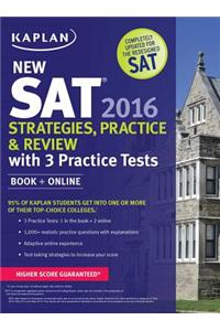 Kaplan New SAT 2016 Strategies, Practice and Review with 3 Practice Tests: Book + Online