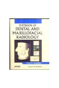 TEXTBOOK OF DENTAL & MAXILLOFACIAL RADIOLOGY;2006(SMALL)