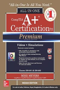 CompTIA A+ Certification All-in-One Exam Guide:
Exams 220-801 & 220-802, Premium