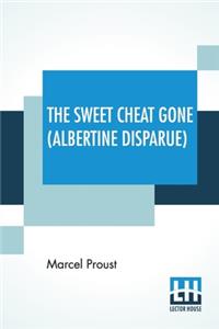 Sweet Cheat Gone (Albertine Disparue)