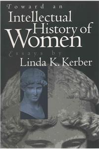 Toward an Intellectual History of Women