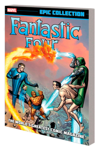 Fantastic Four Epic Collection: World's Greatest Comic Magazine [New Printing]