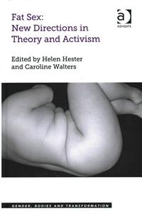 Fat Sex: New Directions in Theory and Activism