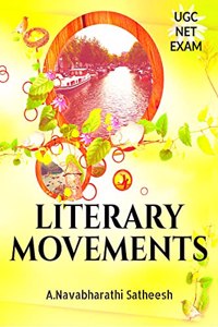 UGC-NET EXAM LITERARY MOVEMENTS: ALL IN ONE DETAIL BOOK FOR UGC-NET ENGLISH LITERATURE EXAM