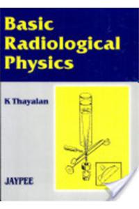 Basic Radiological Physics