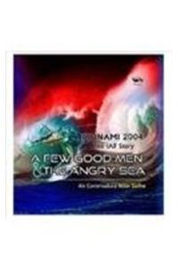 Tsunami 2004: The Iaf Story          A Few Good Men & The Angry Sea