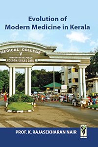 Evolution of Modern Medicine in Kerala (Print On Demand)