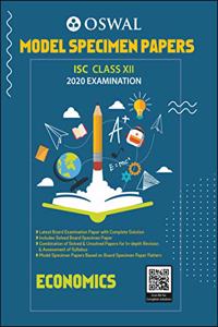 Model Specimen Papers for Economics: ISC Class 12 for 2020 Examination