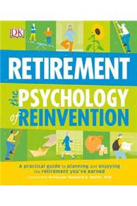 Retirement The Psychology of Reinvention