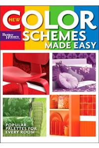 New Color Schemes Made Easy (Better Homes and Gardens)