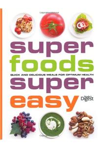 Super Foods, Super Easy
