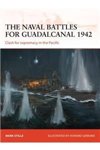 The naval battles for Guadalcanal 1942