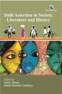 Dalit Assertion in Society, Literature and History