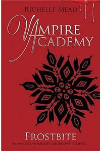 Vampire Academy: Frostbite (book 2)