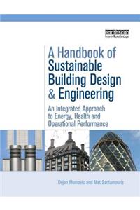 A Handbook of Sustainable Building Design and Engineering