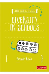 A Little Guide for Teachers: Diversity in Schools