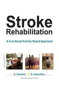 Stroke Rehabilitation: A Functional Activity Based Approach