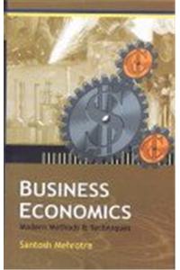 Business Economics: Modern Methods & Techniques