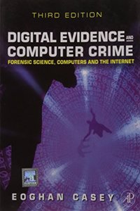 Digital Evidence And Computer Crime  3Rd Edition