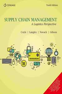 Supply Chain Management: A Logistics Perspective, 10E