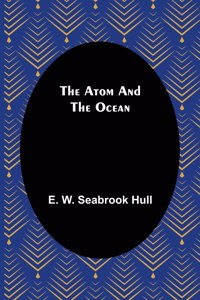 Atom and the Ocean