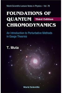 Foundations of Quantum Chromodynamics: An Introduction to Perturbative Methods in Gauge Theories (3rd Edition)