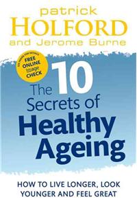 10 Secrets of Healthy Ageing