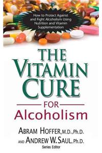 Vitamin Cure for Alcoholism