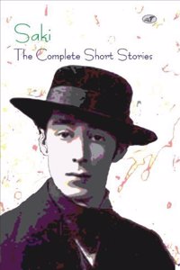 Saki - Complete Stories by H.H. Munro