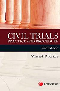 Civil Trials Practice And Procedure - 2Nd Edition
