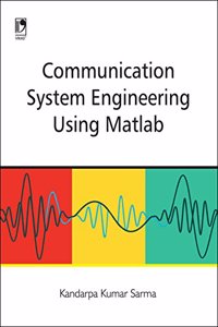 Communication Systems Engineering Using Matlab