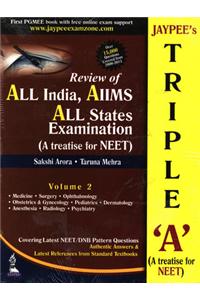 Jaypee'S Triple 'A' Vol.2 A Treatise For Neet Vol.2:Review Of All India, Aiims All States Examination