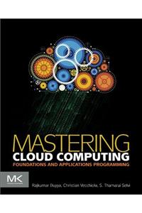 Mastering Cloud Computing