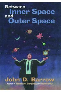 Between Inner Space and Outer Space: Essays on Science, Art and Philosophy