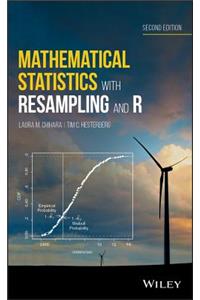 Mathematical Statistics with Resampling and R