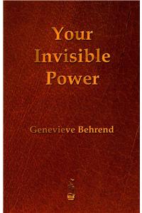 Your Invisible Power