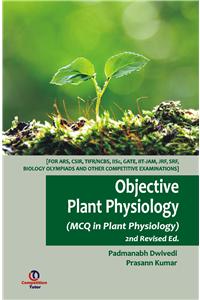 Objective Plant Physiology, 2nd Ed. : MCQ in Plant Physiology